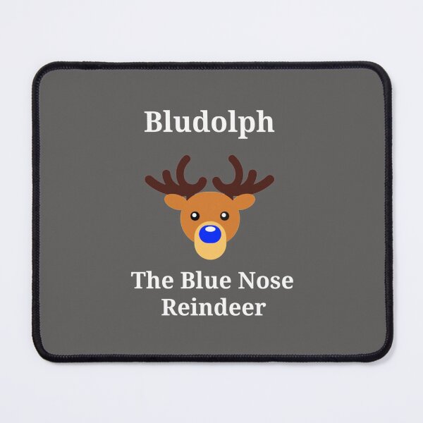 Item preview, Bludolph the Blue Nosed Reindeer designed and sold by SuddenlyDays.