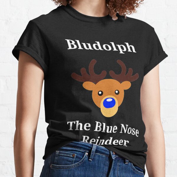 Bludolph the Blue Nosed Reindeer Classic T-Shirt