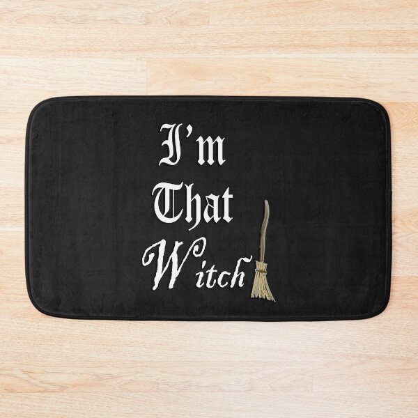 Item preview, Funny Quote I'm That Witch! Witchy Halloween  designed and sold by tamdevo1.