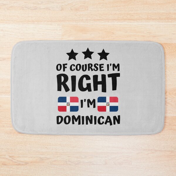 Item preview, Of Course I'm Right I'm Dominican | Hispanic Pride designed and sold by thecooltable.