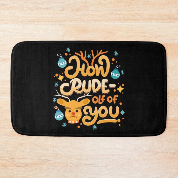 Item preview, How Rude-Olf Of You - Christmas Pun designed and sold by anziehend.
