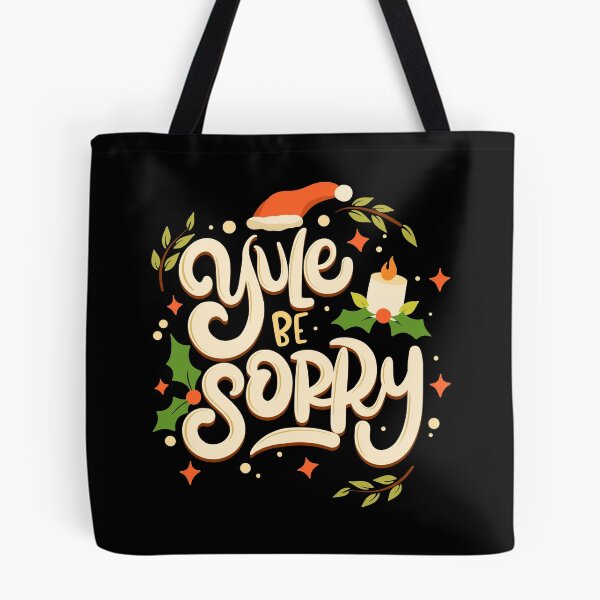 Item preview, Yule Be Sorry - Christmas Pun designed and sold by anziehend.