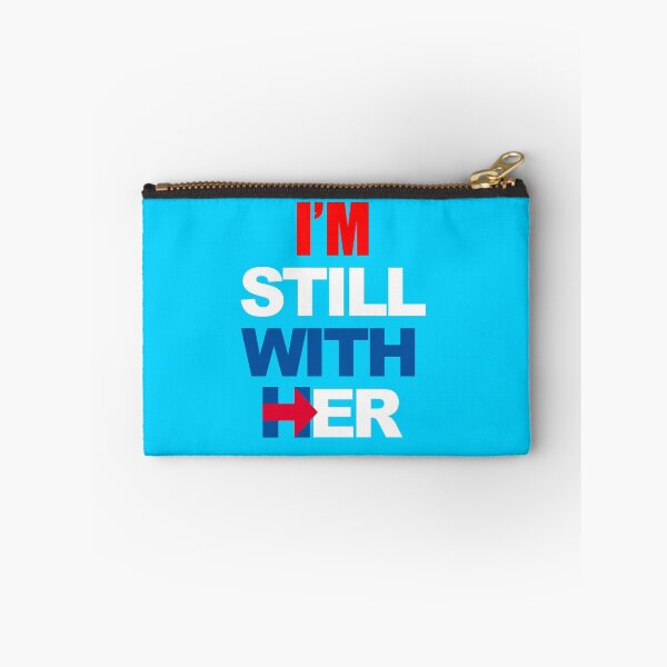 Item preview, I'm Still With Her Hillary Clinton Support designed and sold by ETIndustries.