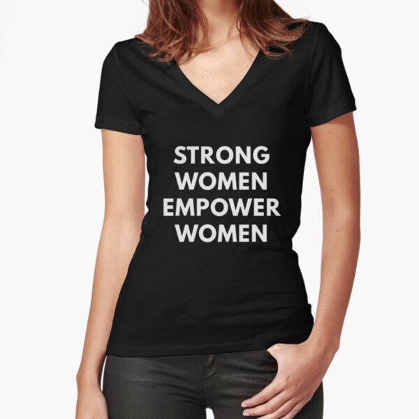 Empower women outlet shirt