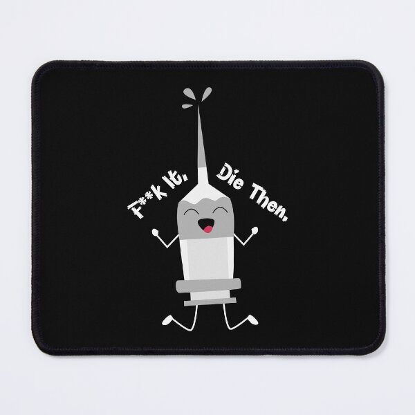 Item preview, F**k It Die Then designed and sold by DAFIN.