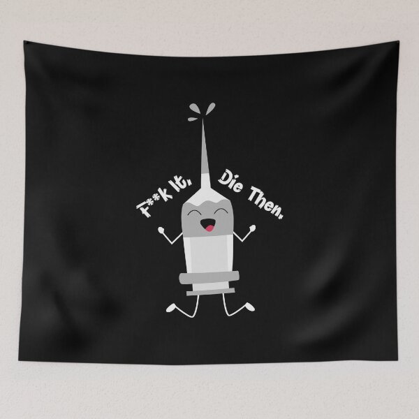Item preview, F**k It Die Then designed and sold by DAFIN.