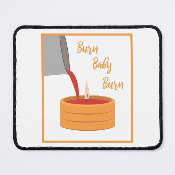 Item preview, Funny Burn Baby Burn Candle Making product designed and sold by jakehughes2015.