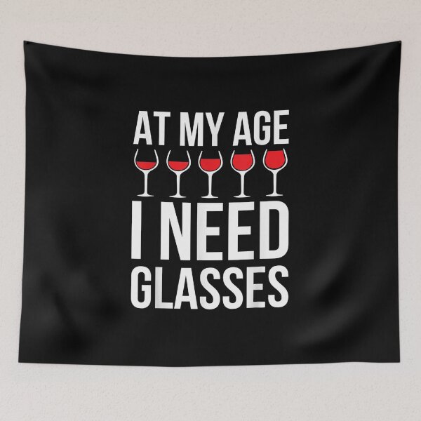 Item preview, Wine Lover - At My Age I Need Wine Glasses designed and sold by Joenbrah.