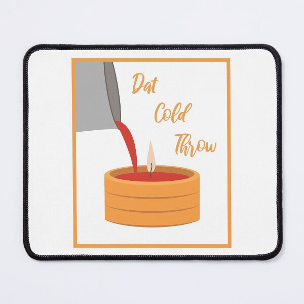 Item preview, Funny Dat Cold Throw Candle Making graphic designed and sold by jakehughes2015.
