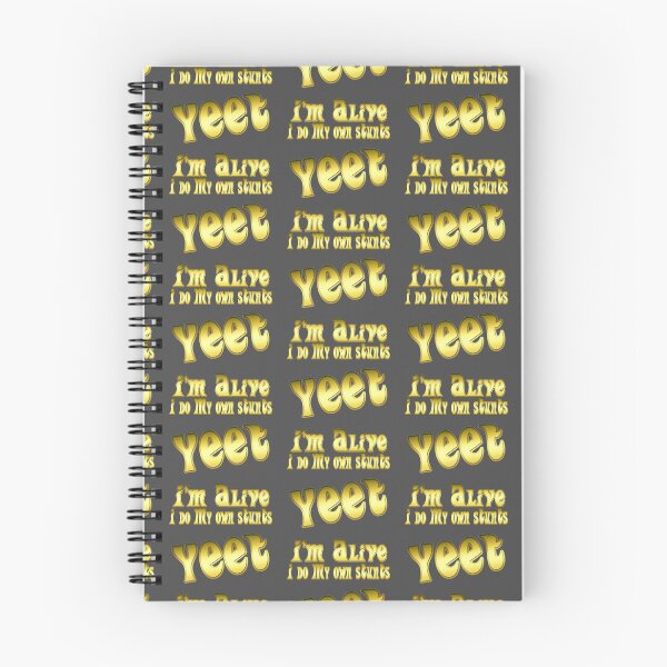Item preview, I Do My Own Stunts Yeet I'M Alive designed and sold by NutaBaco.