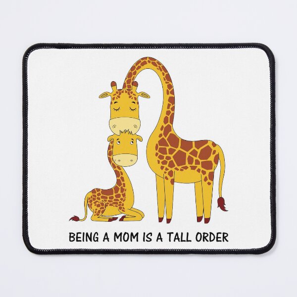Item preview, Being A Mom Is A Tall Order Funny Mother Giraffe graphic designed and sold by jakehughes2015.