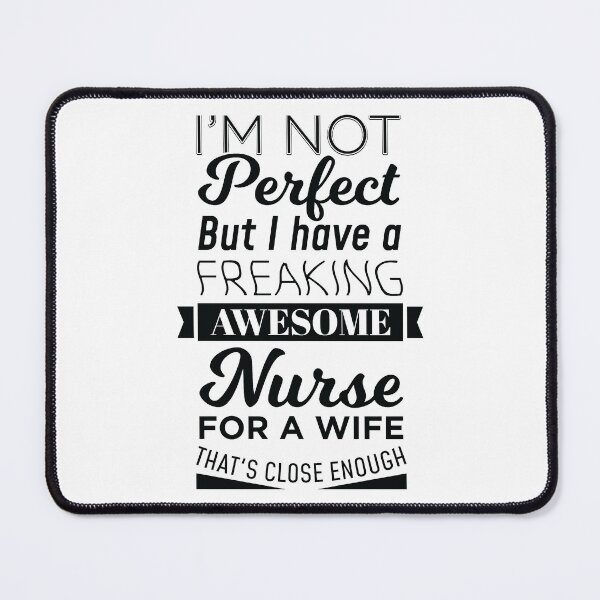 Item preview, My Freaking Awesome Wife Is a Nurse print designed and sold by jakehughes2015.