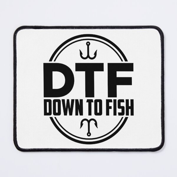 Item preview, Funny Fishing print - DTF: Down To Fish designed and sold by jakehughes2015.