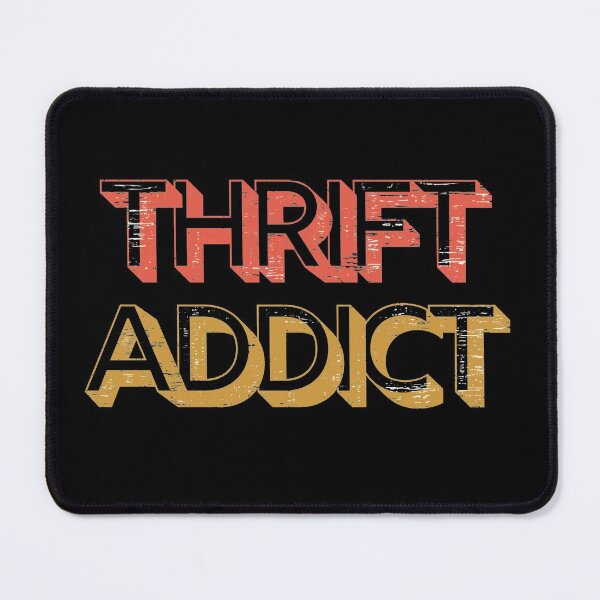 Item preview, Thift Addict designed and sold by LiToDesignCo.