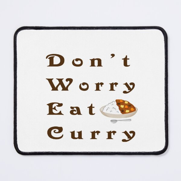 Item preview, Don't Worry Eat Curry designed and sold by ayyoubdz.