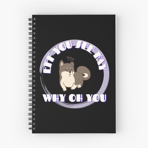 Item preview, EFF YOU SEE KAY WHY OH YOU  designed and sold by SimpleLee.