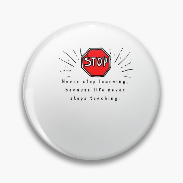 Item preview, Never stop learning because life never stops teaching designed and sold by Boleirov.