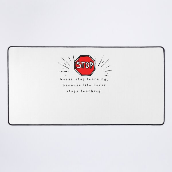 Item preview, Never stop learning because life never stops teaching designed and sold by Boleirov.