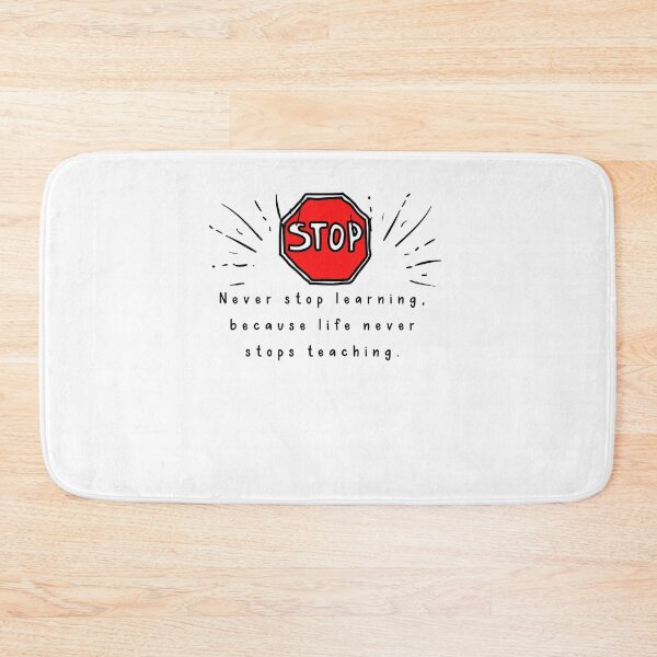 Item preview, Never stop learning because life never stops teaching designed and sold by Boleirov.