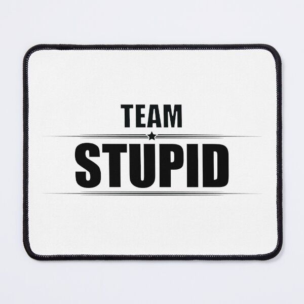 Item preview, TEAM STUPID designed and sold by Madjack Tees Kiwi SuperStore.