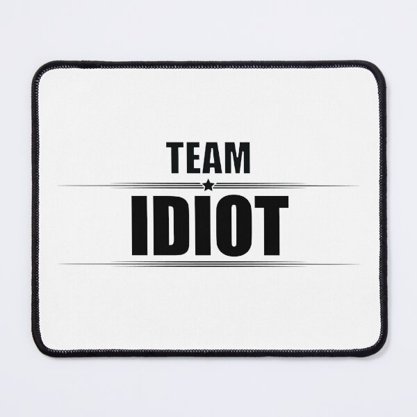 Item preview, TEAM IDIOT designed and sold by Madjack Tees Kiwi SuperStore.