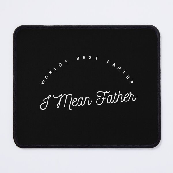 Item preview, Worlds Best Farter I mean Father designed and sold by TREKPix.