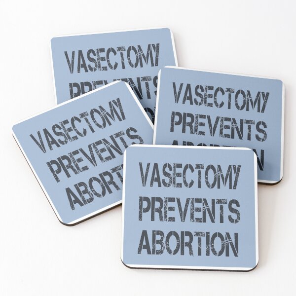 Item preview, vasectomy prevents abortion designed and sold by STOREMAAR.