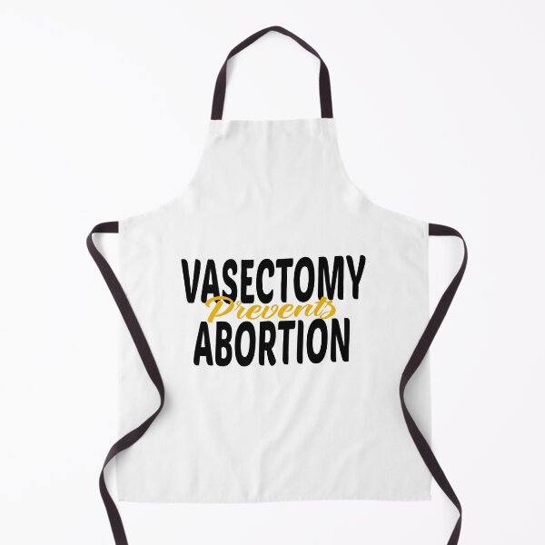 Item preview, vasectomy prevents abortion designed and sold by STOREMAAR.