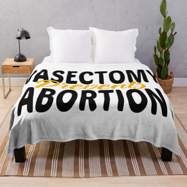 Item preview, vasectomy prevents abortion designed and sold by STOREMAAR.