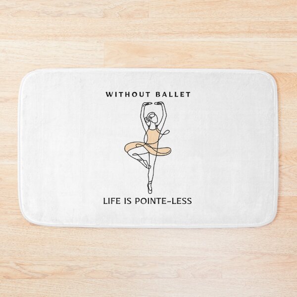 Item preview, Without Ballet Life Is Pointe-less designed and sold by LKDesigns24.