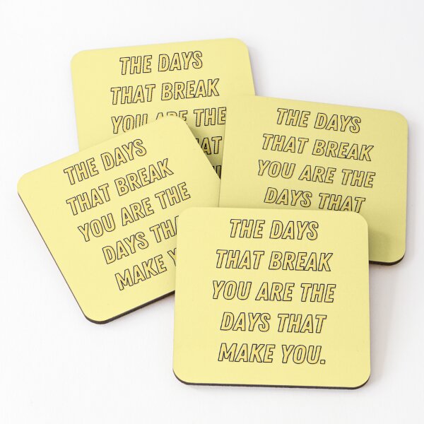 Item preview, The days that break you are the days that make you designed and sold by Boleirov.