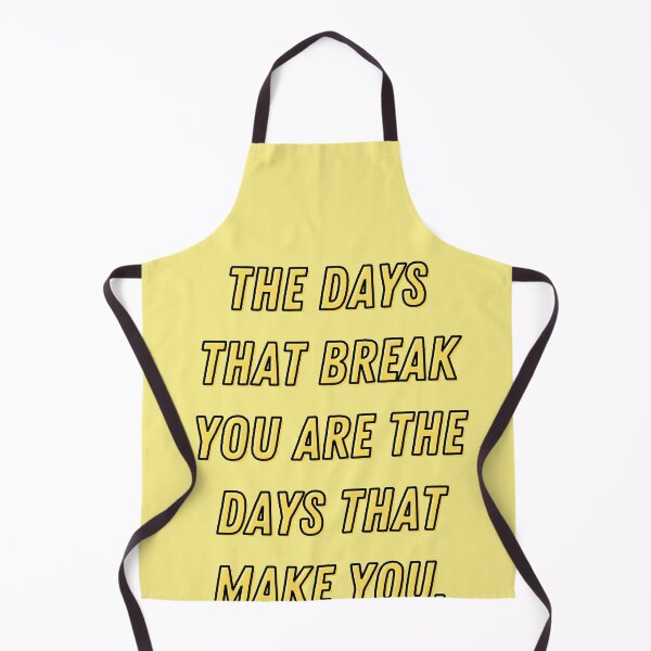 Item preview, The days that break you are the days that make you designed and sold by Boleirov.