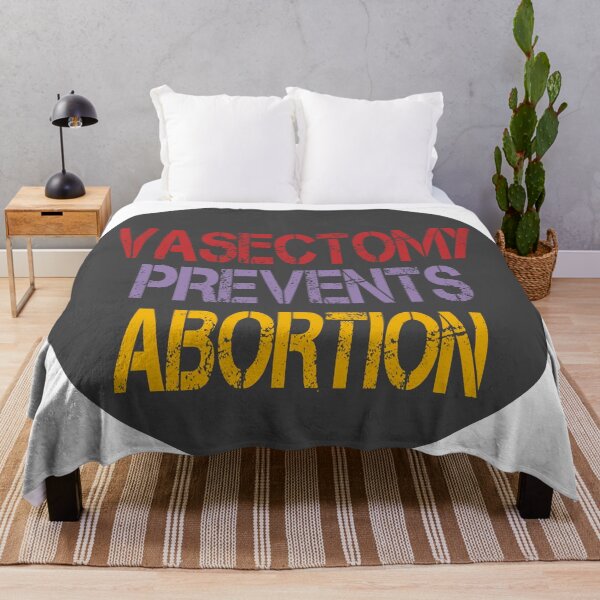 Item preview, vasectomy prevents abortion designed and sold by STOREMAAR.