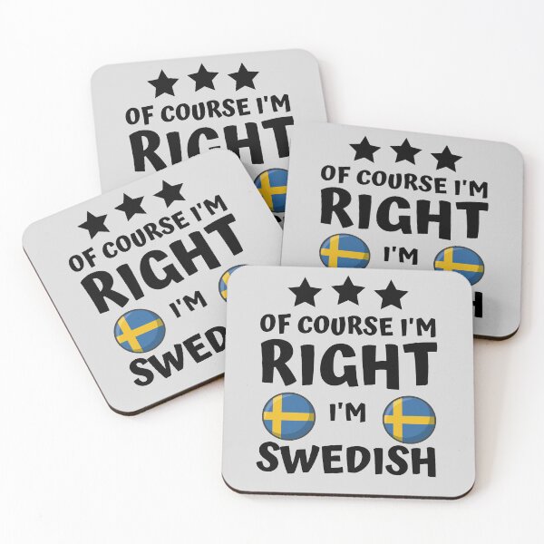 Item preview, Of Course I'm Right I'm Swedish | Country Pride designed and sold by thecooltable.