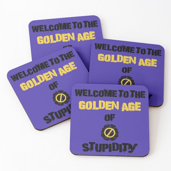 Item preview, Welcome To The Golden Age Of Stupidity Forbidden Sign In Blue designed and sold by LuckyKermit.
