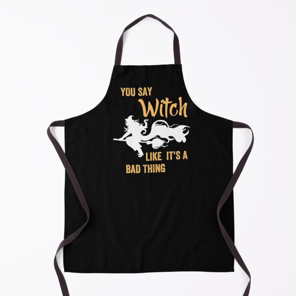 Item preview, You Say Witch Like It's A Bad Thing designed and sold by GulQari.