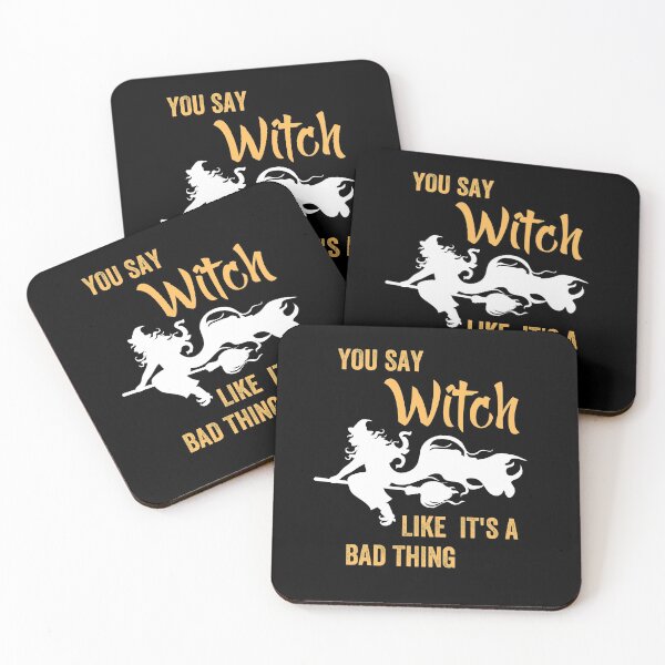 Item preview, You Say Witch Like It's A Bad Thing designed and sold by GulQari.