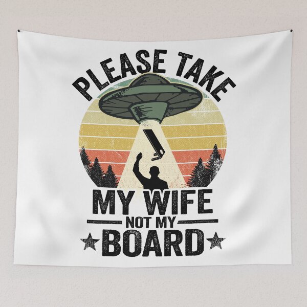 Item preview, UFO Abduction Please Take My Wife Not My Board Cornhole designed and sold by Stronzi.