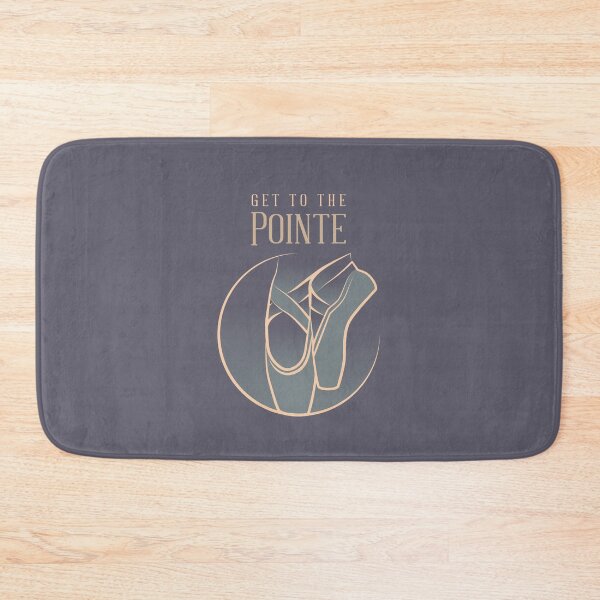 Item preview, Get To The Pointe designed and sold by LKDesigns24.