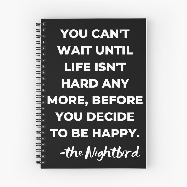 Item preview, You can't wait until life isn't hard any more...-The Nighbird designed and sold by SpiritLiving.