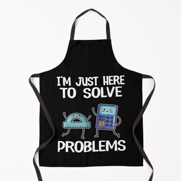 Item preview, I'm Just Here To Solve Problems School Funny Math Teacher designed and sold by Stronzi.