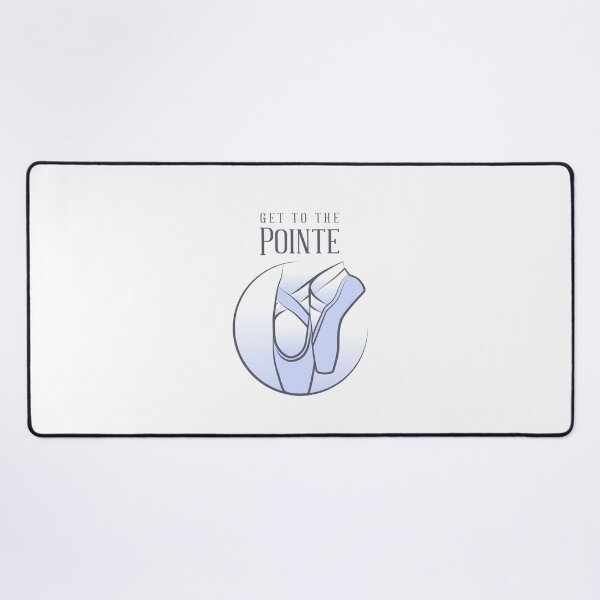 Item preview, Get To The Pointe designed and sold by LKDesigns24.