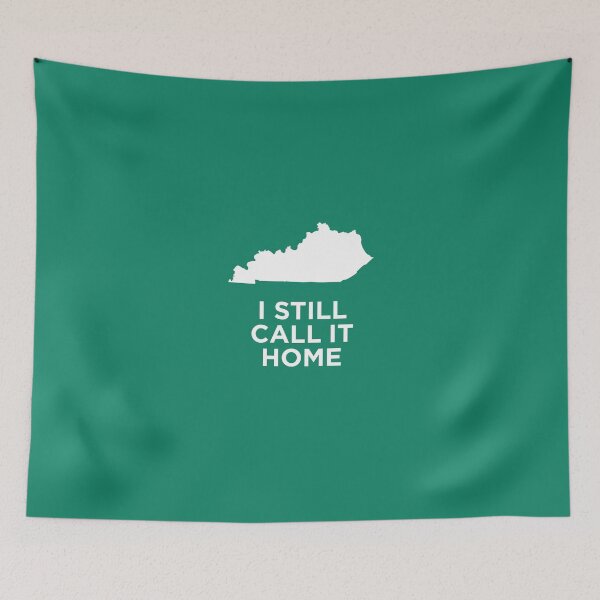 Item preview, I Still Call It Home Local Kentucky Pride designed and sold by AlwaysAwesome.