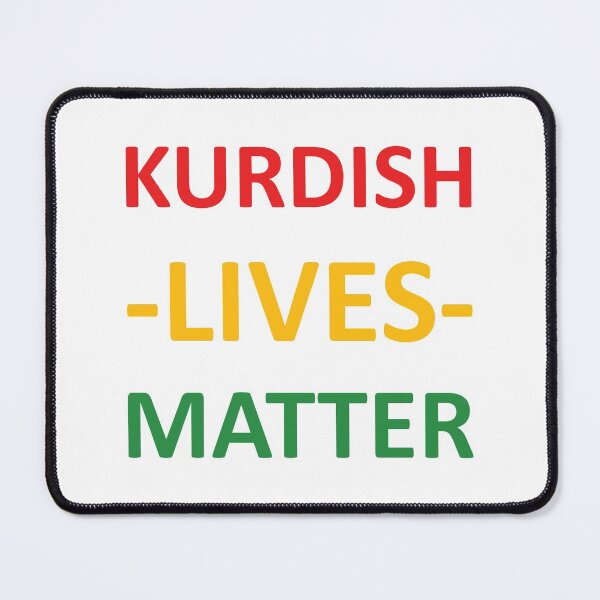Item preview, Kurdish Lives matter designed and sold by Kurdish T-shirt.