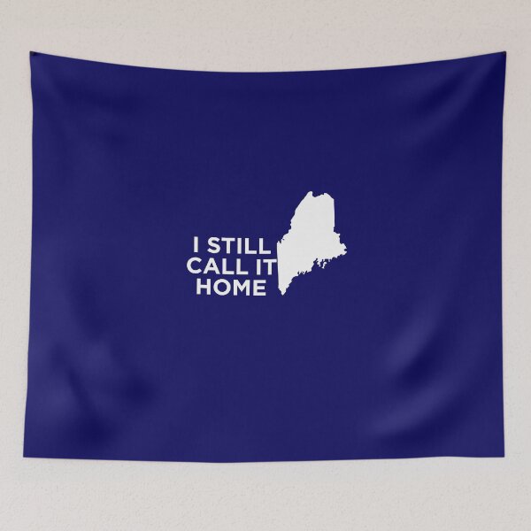 Item preview, I Still Call It Home Local Maine Pride designed and sold by AlwaysAwesome.