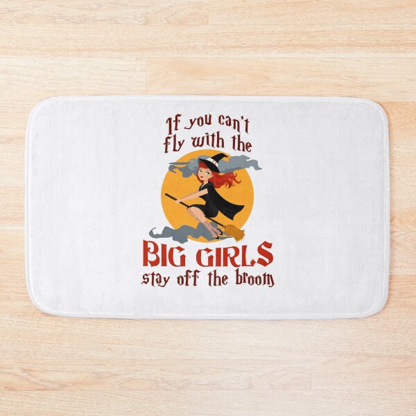 Item preview, If You Can't Fly with the Big Girls Stay Off the Broom Halloween Witch designed and sold by jaygo.