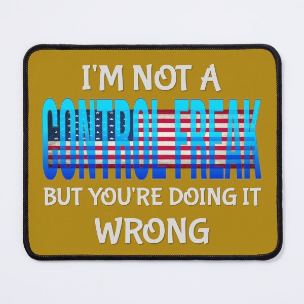 Item preview, I'm Not a Control Freak But You're Doing It Wrong shirt designed and sold by hanlynstyle.