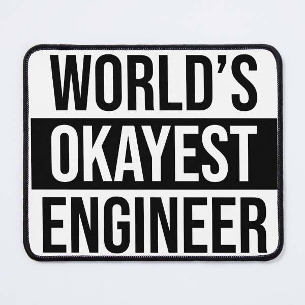 Item preview, World's Okayest Engineer designed and sold by Adel Qasem.