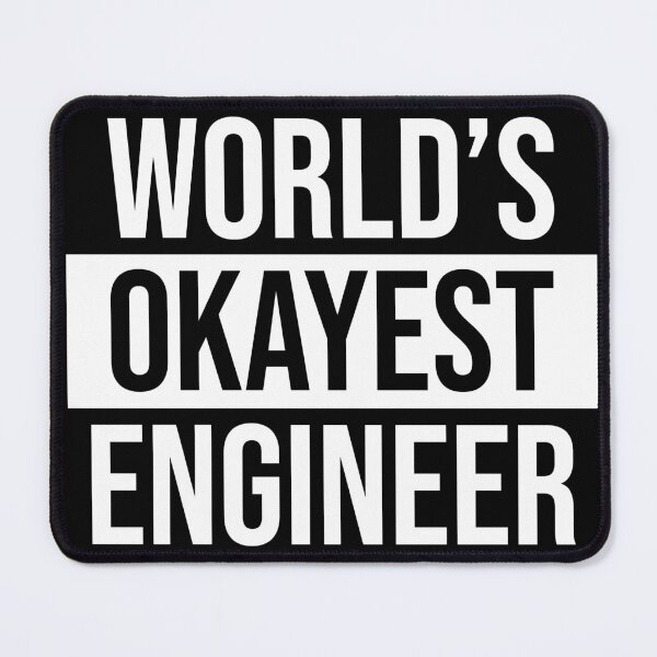 Item preview, World's Okayest Engineer designed and sold by Adel Qasem.