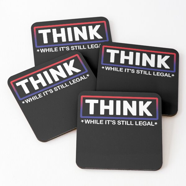 Item preview, Think While It’s Still Legal - Political freedom designed and sold by Looks-great.